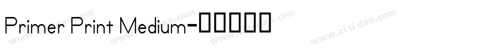 Primer Print Medium字体转换